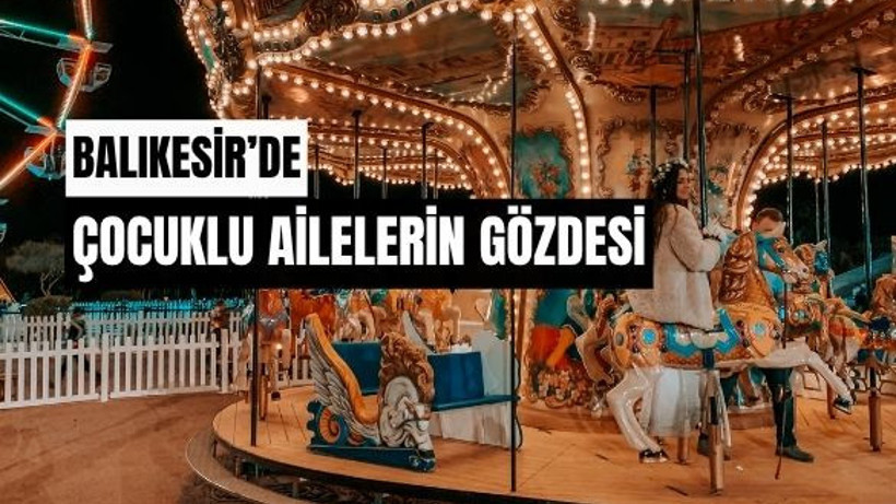 Balıkesir'de Çocuklu Ailelere Uygun Mekanlar