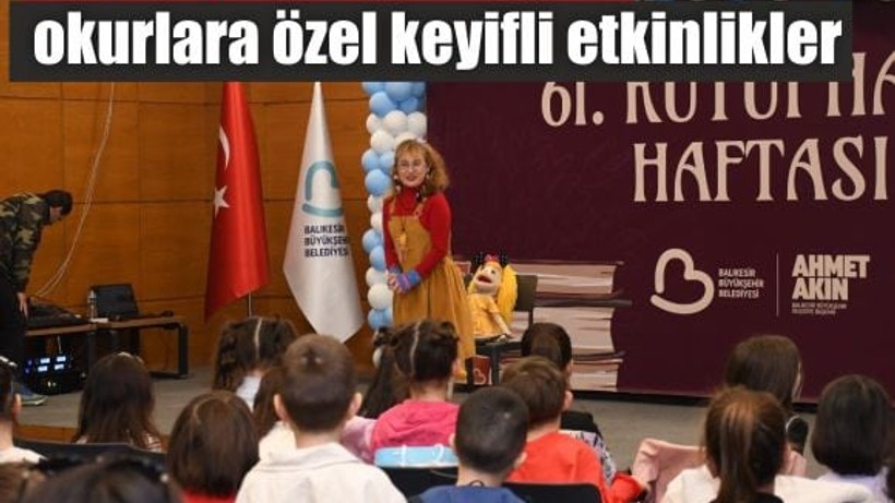 Büyükşehir’den minik okurlara özel keyifli etkinlikler