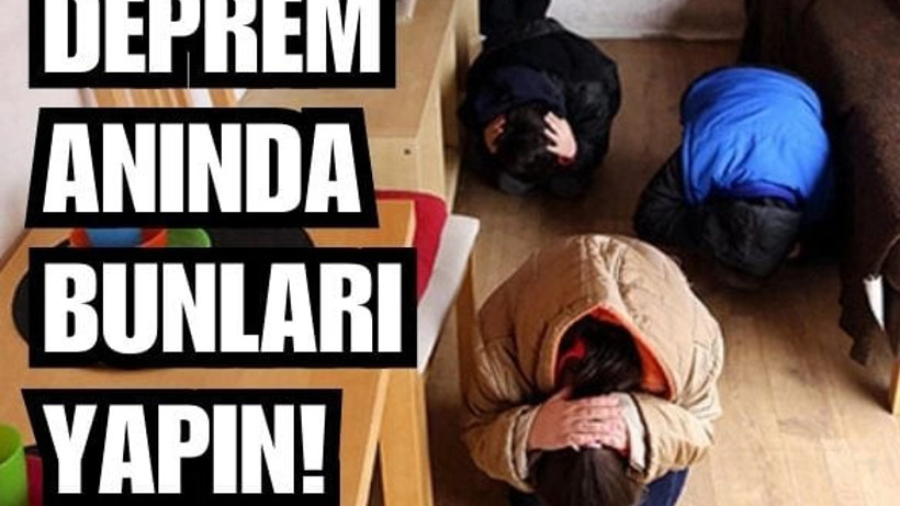 Deprem Anında Neler Yapılmalı?