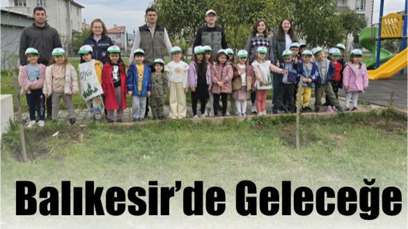 Miniklerden Yeşile Umut: Fidanlar Toprakla Buluştu