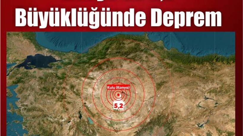Konya'da 5,2 büyüklüğünde deprem