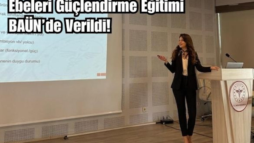 BAÜN'den Ebeleri Güçlendirme Eğitimi