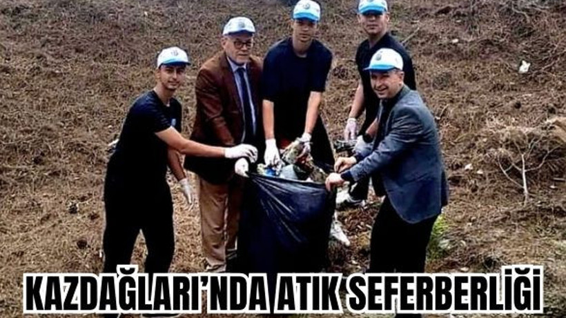 Kazdağları 'Orman Benim' Etkinliği İle Atıklardan Arındırıldı