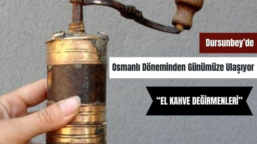 Balıkesir'de Bir Zamanlar Kahve Böyle Öğütülüyordu!