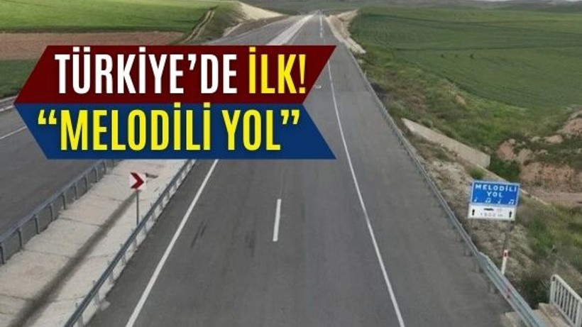 Türkiye’de Bir İlk: Melodili Yol Uygulaması Başladı!