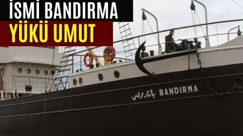 Bu Gemide Gelecek Vardı! Adı Bandırma