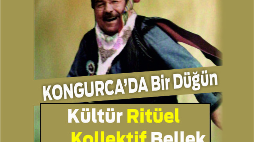Kongurca’da Bir Düğün: Kültür, Ritüel ve Kolektif Bellek