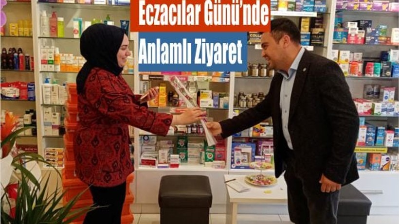 İYİ Parti’den Eczacılar Günü’nde Anlamlı Ziyaret