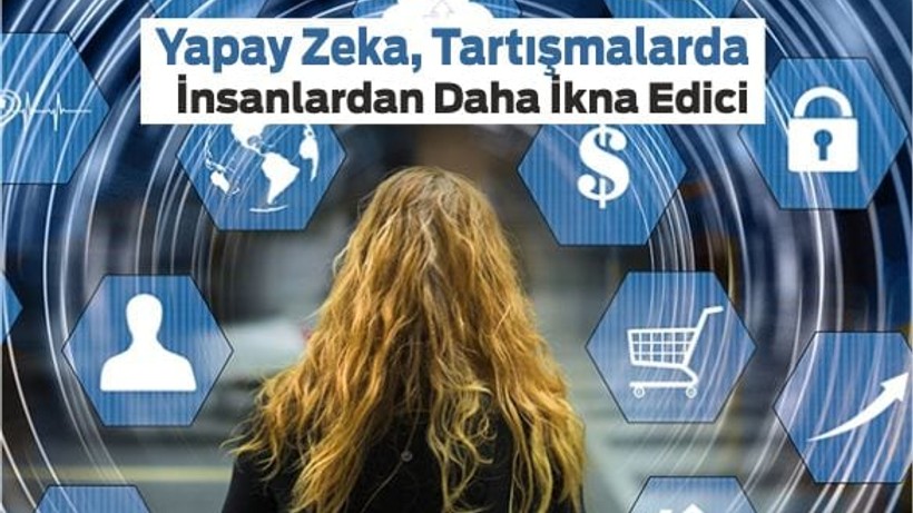 Yapay zeka, tartışmalarda insanlardan daha ikna edici olabiliyor