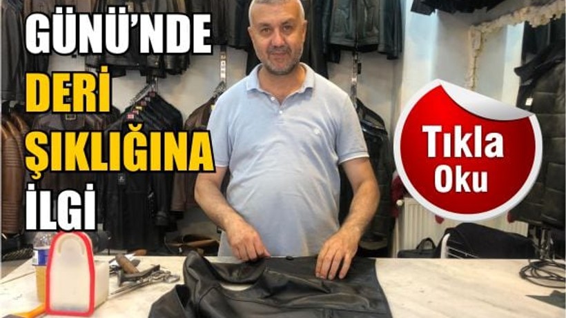 Babalar Günü’nde Deri Şıklığına İlgi