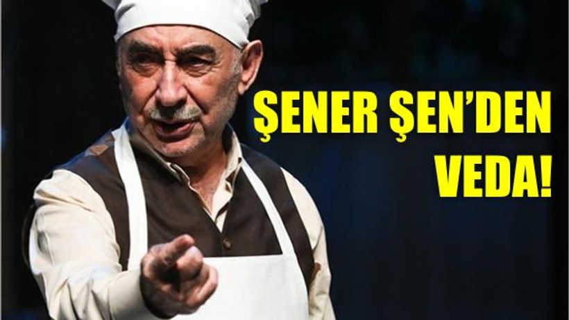 Şener Şen'den Üzen Haber! Son Kez Sahneye Çıktı...