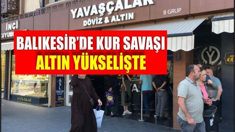 Balıkesir’de Dövizde Sakin Dalga: