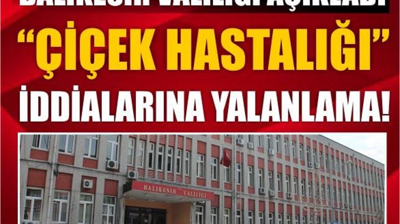 Balıkesir Valiliğinden Açıklama Gecikmedi!