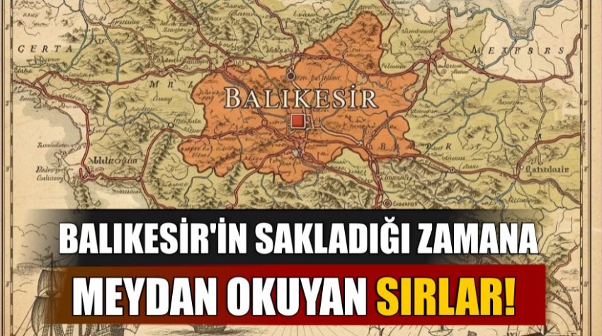 Tozlu Sayfaların Fısıltısı: Balıkesir