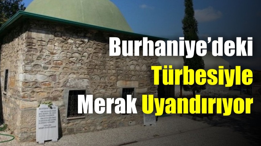 Burhaniye’de Muhyeddin Rumi Türbesi