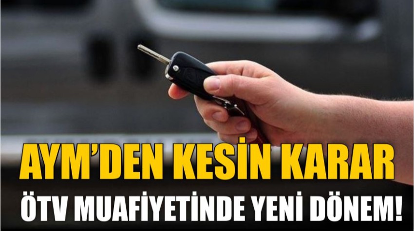 AYM’den Sürpriz Karar: Engelli Araç Alımında ÖTV Şartı Değişti!