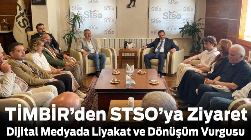 TİMBİR’den STSO’ya Ziyaret