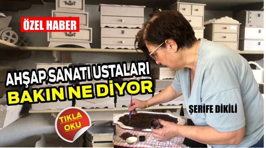 Balıkesir’de Ahşap Sanatı Ustaları Ne Diyor?