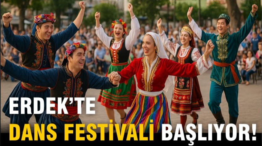 Erdek’te Dans Festivali: İşte Tarih ve Detaylar