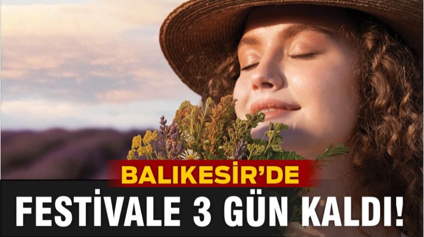 Balıkesir’de 6. Uluslararası Aromaterapi Festivali Başlıyor