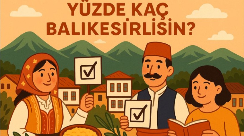 Yüzde Kaç Balıkesirlisin?