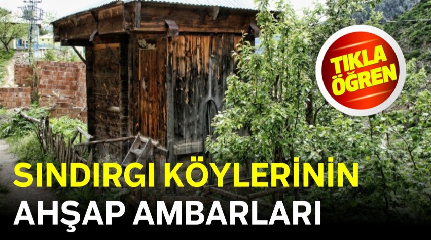 Ahşap Ambar Geleneği Sındırgı'nın Köylerinde Yaşıyor