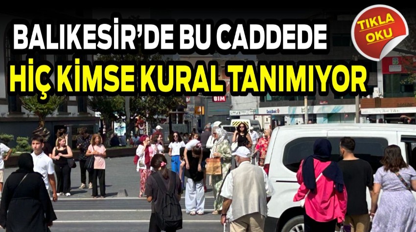 Bu Caddede Sürücüde Yayada Kural Dinlemiyor