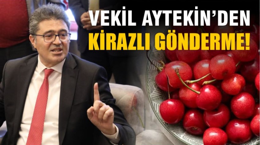 Ensar Aytekin’den TÜİK’e Kirazlı Gönderme