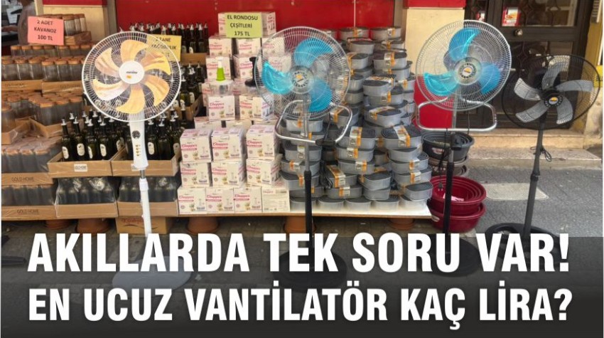 Balıkesir’de Vantilatör Fiyatları Cep Yakıyor: En Ucuzu 1500 Lira!
