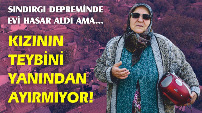 Sındırgı'daki depremde evi hasar gören kadın kızının hediyesi teybi yanından ayırmıyor