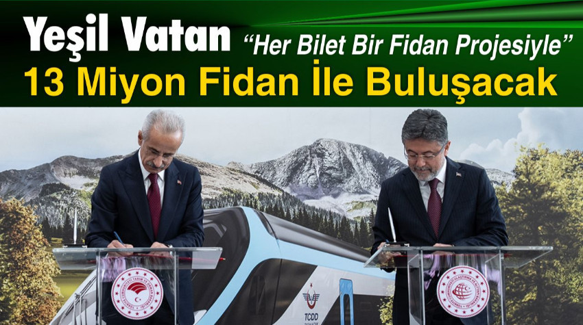 13 milyon yolcu için 13 milyon fidan!