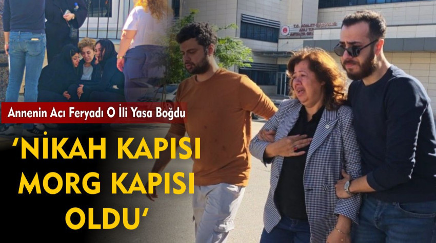 Öldürülen güvenlik görevlisinin annesi: "Nikah kapısı morg kapısı oldu"
