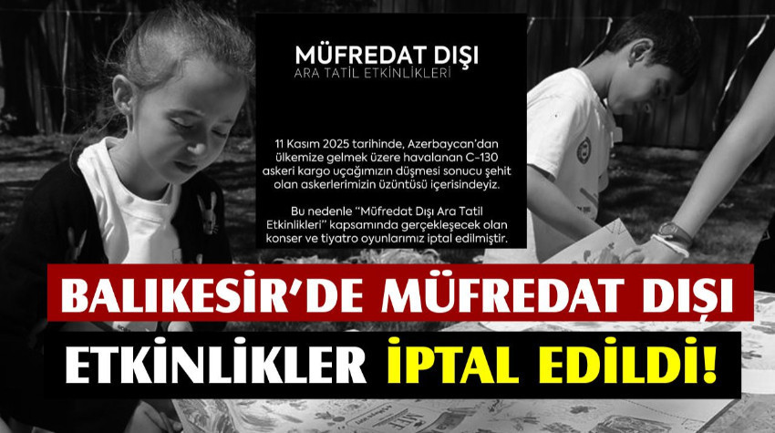 Balıkesir’de “Müfredat Dışı” Etkinliklerine Kısmi İptal Edildi: Peki Neden?