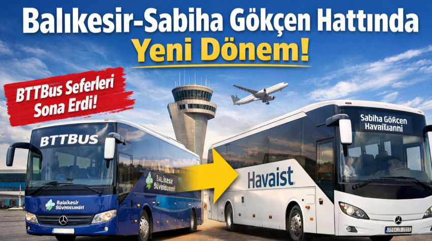 Yolcular Dikkat: Balıkesir-Sabiha Gökçen Hattında Yeni Dönem!