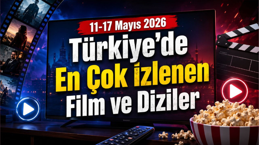 Türkiye’de En Çok İzlenen 10 Film Ve 10 Dizi Belli Oldu
