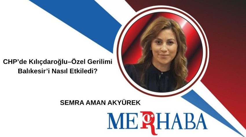CHP’de Kılıçdaroğlu–Özel Gerilimi Balıkesir’i Nasıl Etkiledi?