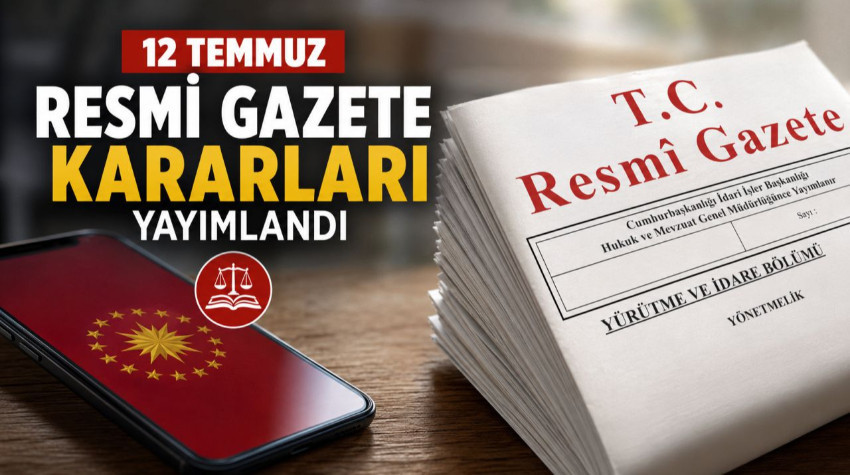 12 Temmuz Resmî Gazete Kararları Yayımlandı: Üniversiteleri İlgilendiren 4 Yönetmelik Yürürlüğe Girdi