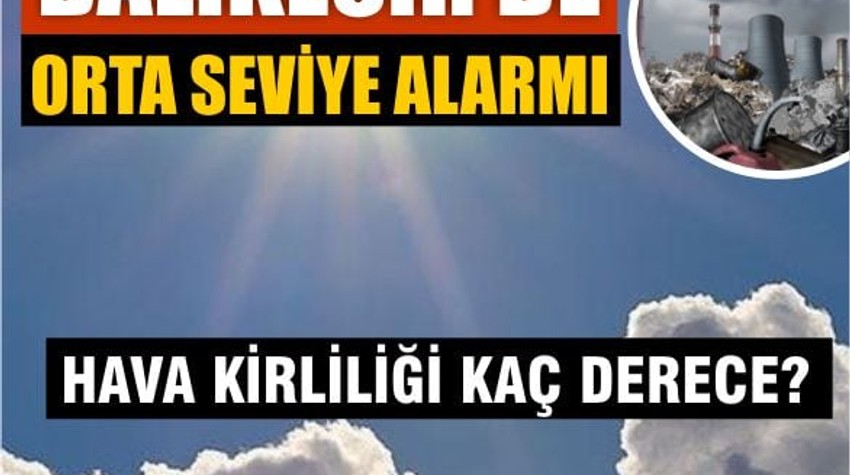 Balıkesir’de Hava Kalitesi Ölçüldü! İşte Derecesi